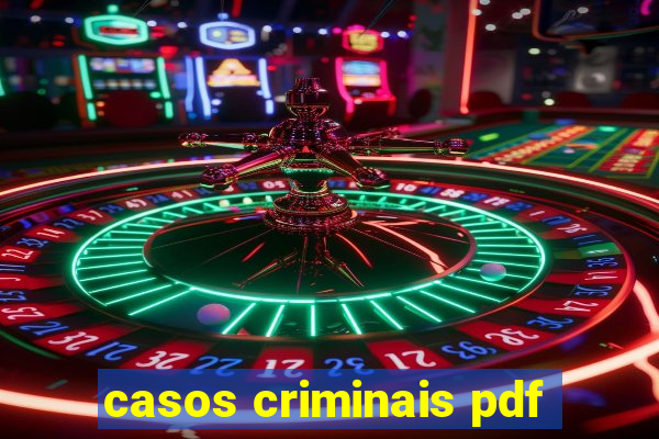 casos criminais pdf